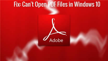 在Windows 10中PDF文件打開失敗的修復(fù)方法